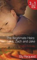 The Illegitimate Heirs: Luke, Zach and Jake (By Request)