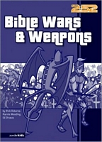 Bible Wars and Weapons