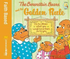 The Berenstain Bears and the Golden Rule