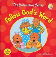 The Berenstain Bears Follow God's Word