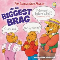 The Berenstain Bears and the Biggest Brag