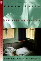 Close Calls: New Lesbian Fiction