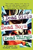 Dead Girls, Dead Boys, Dead Things