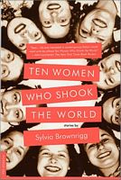 Ten Women Who Shook the World