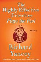 The Highly Effective Detective Plays the Fool