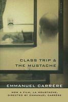 Class Trip & the Mustache