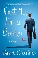 Trust Me, I'm a Banker