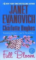 Full Bloom: Evanovich, Janet, Hughes, Charlotte: 9781250051127: Books 