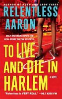 To Live & Die in Harlem