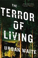 The Terror of Living