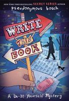 Write This Book: A Do-It-Yourself Mystery