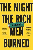 The Night the Rich Men Burned