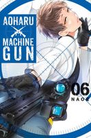 Aoharu X Machinegun, Vol. 6