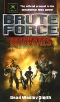 Brute Force: Betrayals