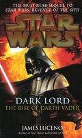 Dark Lord: The Rise of Darth Vader