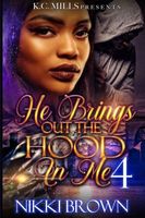 He Brings Out The Hood In me 4