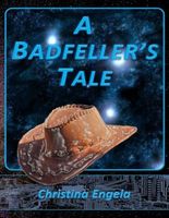 A Badfeller's Tale