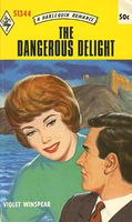 The Dangerous Delight