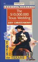 The $10,000,000 Texas Wedding