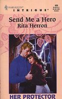 Send Me a Hero