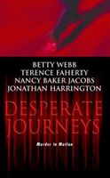 Desperate Journeys: The First Proof