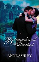 Betrayed And Betrothed