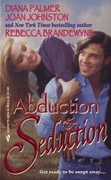 Abduction and Seduction