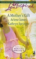 A Mother's Gift: The Mommy Wish