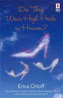 Do They Wear High Heels In Heaven?