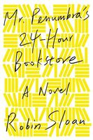 Mr. Penumbra's 24-Hour Bookstore