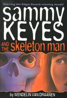 Sammy Keyes and the Skeleton Man