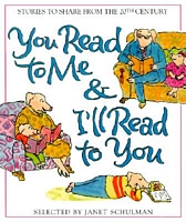 You Read to Me & I'll Read to You: 20th-Century Stories to Share