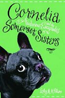 Cornelia and the Audacious Escapades of the Somerset Sisters