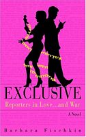 Exclusive : Reporters in Love...and War: A Novel