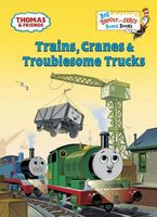 Trains, Cranes & Troublesome Trucks