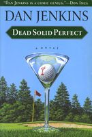 Dead Solid Perfect