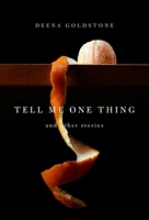 Tell Me One Thing: Stories