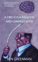 A Circle is a Balloon and Compass Both