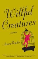 Willful Creatures