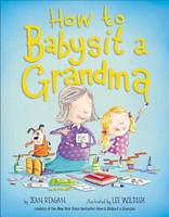 How to Babysit a Grandma