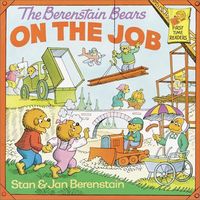 The Berenstain Bears on the Job