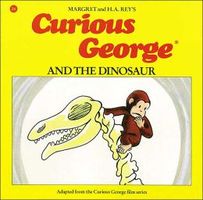 Curious George and the Dinosaur