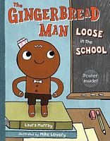 The Gingerbread Man: Loose in the School