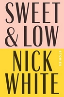 Sweet and Low: Stories