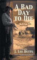 A Bad Day To Die