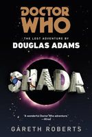 Shada: Doctor Who: The lost Adventure by Douglas Adams