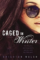 Caged in Winter