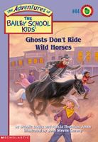 Ghosts Don't Ride Wild Horses