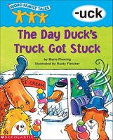 The Day Duck's Truck Got Stuck