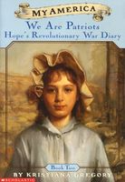 We Are Patriots: Hope's Revolutionary War Diary, Book Two, 1777